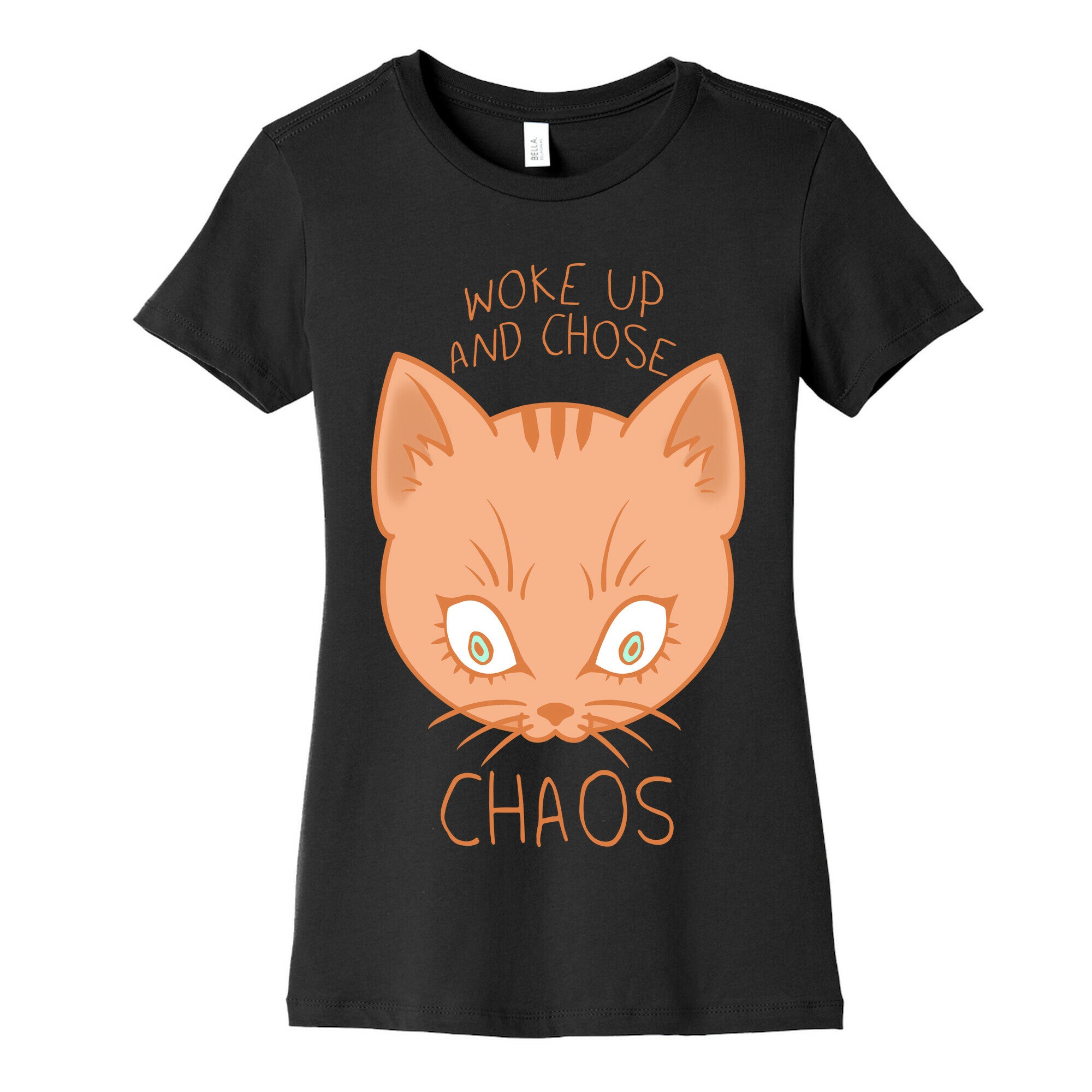 Woke Up And Chose Chaos Women's Cotton Tee